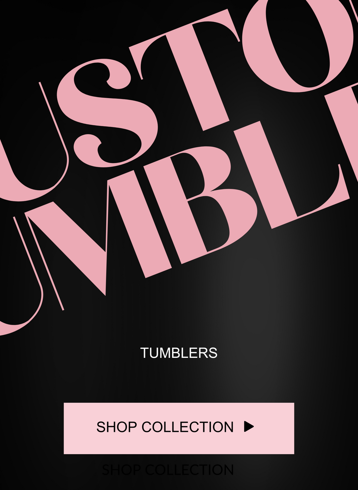 Tumblers